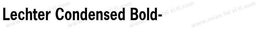 Lechter Condensed Bold字体转换